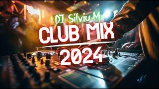 Music Mix 2024 | Party Club Dance 2024 | Best Remixes Of Popular Songs 2024 MEGAMIX (DJ Silviu M)