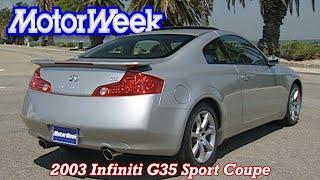 2003 Infiniti G35 Sport Coupe | Retro Review