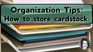 Organizational Hack: How to store cardstock card making