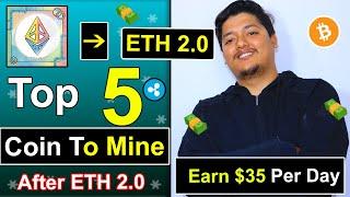  Top 5 Profitable Coins To Mine After ETH 2 0? Earn $35 Per Day For Crypto Mining 