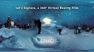 Let’s Explore, a 360° Virtual Reality Film