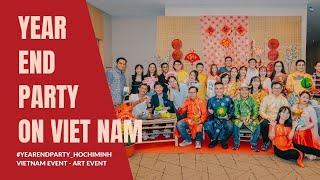 Year End Party Sài Gòn - ON Viet Nam - [Tổ chức Sự Kiện]