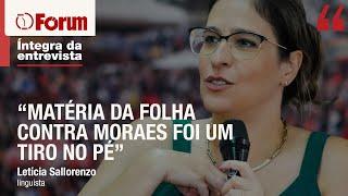 "Glenn Greenwald não conhece a Constituição brasileira", diz Letícia Sallorenzo