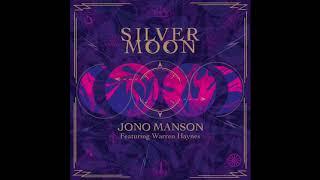 Jono Manson - Silver Moon (featuring Warren Haynes)