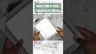 Give Dollar Tree Mirrors a Beautiful wood Trim Upgrade !#dollartreediy #shesocraftdee #shorts