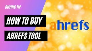 How to Buy Ahrefs.com for Cheap Prices For GBOB/SEO Research