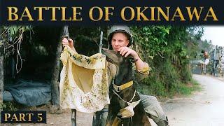 Against the Phantom Enemy: Battle of Okinawa – Part 5