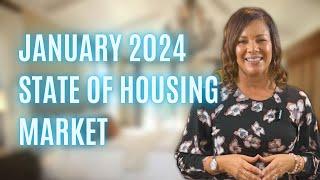January 2024 State of Housing Market | Making LA Home | Danielle Edney