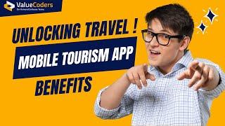 Travel And Tourism Industry App Benefits | Tourism Apps For Mobile Devices