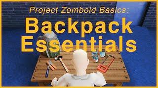 Project Zomboid:The Best Backpack Items for Beginners Guide