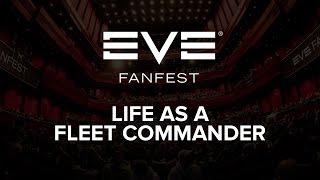 EVE Fanfest 2016 - Life as a Fleet Commander