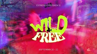 Official Promo | WILD & FREE | Extreme Conference 2K23