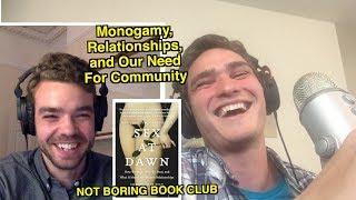 "Sex at Dawn," Monogamy, and Our Need for Community (NBP #2)