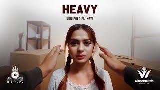 Uniq Poet - Heavy ft. Maya (Directed By Shreejan Shyama)