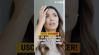 USCIS SHOCKER: H-1B Applicants Asked for HOME ADDRESSES