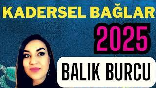 2025 BALIK BURCU - 2025 BURÇ YORUMLARI - BU YIL HİÇBİR ŞEY ESKİSİ GİBİ OLMAYACAK!