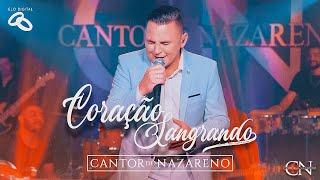 Cantor do Nazareno - Coração Sangrando I Clip Oficial