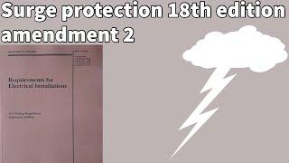 Do we need surge protection in a house? Update to 18th edition amendment 2