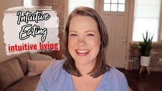 Intuitive Eating Intuitive Living