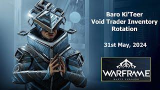 Warframe -  Baro Ki'Teer Void Trader Inventory Rotation [31st May 2024]