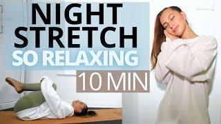 NIGHT STRETCH TO WIND DOWN | Relaxing Routine to Get a Good Night Sleep | 10 MIN | Daniela Suarez