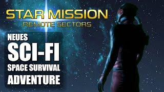 Dieses STAR TREK inspirierte SCI FI SPACE SURVIVAL GAME macht Laune | STAR MISSION: REMOTE SECTORS