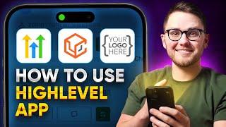 GoHighLevel/LeadConnector Mobile App Tutorial: Step-by-Step Walkthrough 2024