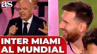 INFANTINO CONFIRMA que INTER MIAMI disputará el MUNDIAL DE CLUBES