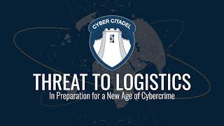 The Threat to Logistics: A New Age of Cybercrime