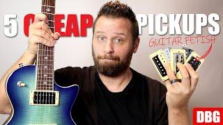 5 Affordable Pickups  (That Actually Sound Great!)