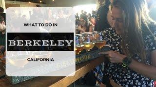 What to do in Berkeley California