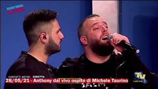 28/05/21 - Anthony canta live con complesso. Ospite di Michele Taurino su TV CAMPANE 1