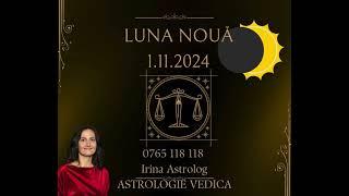 ASTROLOGIE VEDICA. Luna Noua in Balanta 31 octombrie-2 noiembrie 2024