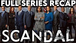 SCANDAL Full Series Recap | Season 1-7 Ending Explained