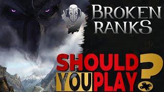 Broken Ranks - Should you play?