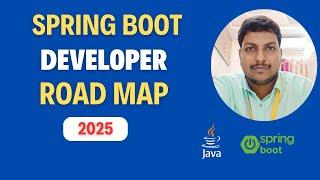 Spring Boot Developer Roadmap 2025: Master the Skills for Success!