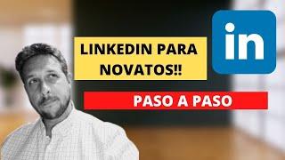 LinkedIn paso a paso. Manual para novatos.