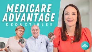 Medicare Advantage Plan Deductibles: Are There Two?