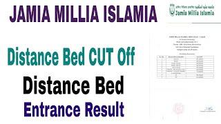 Jamia Millia Islamia Distance Bed CUT Off, jamia bed forms, jamia bed distance entrance result