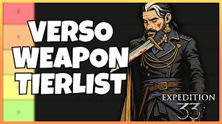 Ranking All of Verso's Weapons | Expedition 33 | Expert