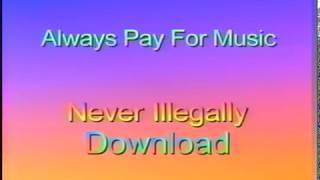 Always Pay For Music: Never Illegaly Download !