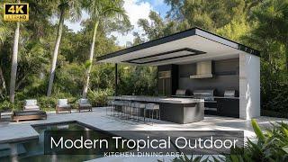 Dreamy Outdoor Space with Modern Tropical Outdoor Kitchen Dining Area!