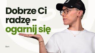Antyrady, które rujnują relacje | wybrałam 6 | BONI VIBES Podcast