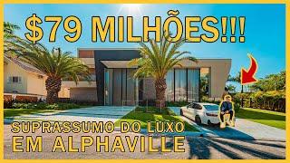 MANSÃO DE R$79 000 000 00,00 EM ALPHAVILLE   A MAIS LUXUOSA DO YOUTUBE