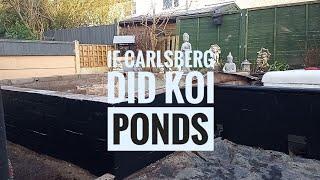 if carlsberg did koi ponds! black paint everywhere and what its cost so far the diy koi pond build