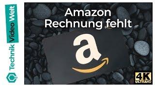 Amazon Rechnung fehlt - Rechnung anfordern