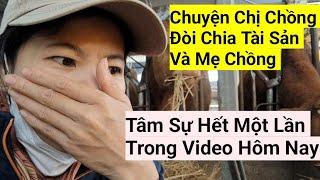 901# Chuyện Chị Chồng Đòi Chia Tài Sản Và Mẹ Chồng, Sẻ Nói Hết Trong Video Hôm Nay