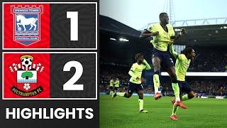 HIGHLIGHTS: Ipswich Town 1-2 Southampton | Premier League