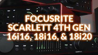 Focusrite Scarlett 4th Gen Audio Interfaces Explored