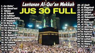 Bacaan Al-Qur'an merdu | Murottal Al Qur'an jus 30 Full | irama Rost